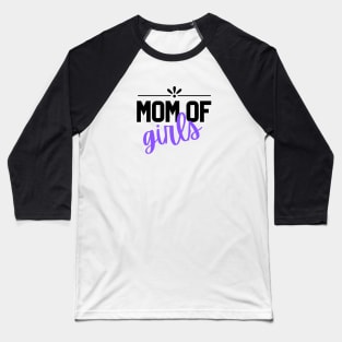 Mom of Girls Baseball T-Shirt